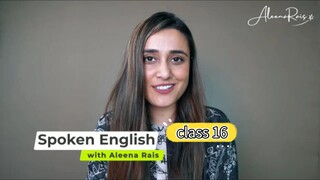 Spoken English course by Aleena Rais - Class16