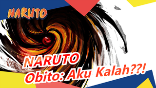 NARUTO | Obito: Aku Kalah??!