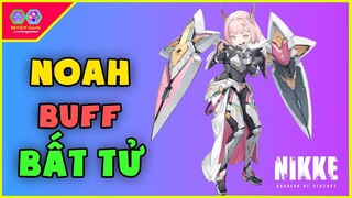 GODDESS OF VICTORY_ NIKKE - Review Noah SSR Bá Đạo Buff Bất Tử Toàn Team Quá Phê