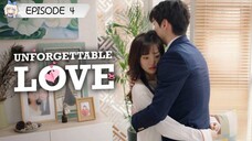 UNFORGETTABLE LOVE 💕4(ENGLISH SUBTITLES)