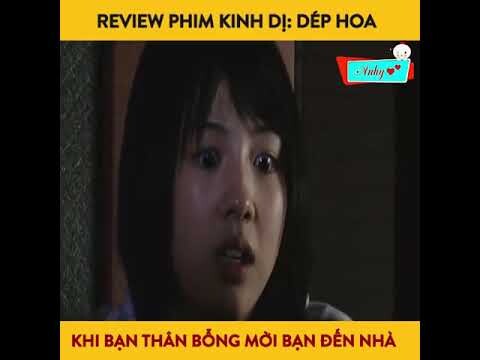 Review Phim Kinh Dị Hay - Dép Hoa