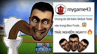 Khi ADMIN BLOX FRUITS Thêm SKIBIDI TOILET Vào Game?