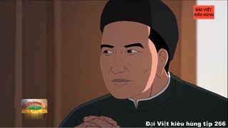 266 Đại Việt kiêu hùng - Cuộc gặp gỡ của Nguyễn Trường Tộ và vua Tự Đức 1866