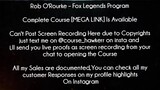 Rob O'Rourke Course Fox Legends Program Download