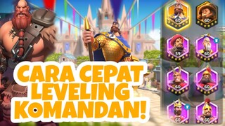 Tips cara cepat leveling komandan Rise of Kingdoms, pemula dan F2P wajib gunakan cara ini.