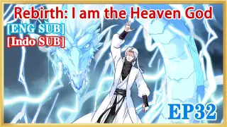 【ENG SUB】Rebirth: I am the Heaven God EP32  1080P