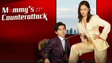 Mommy's Counterattack Episode 6 - 10 | English Sub | Part 2
