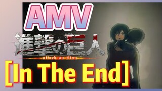 [Attack on Titan]  AMV | [In The End] Never miss it!