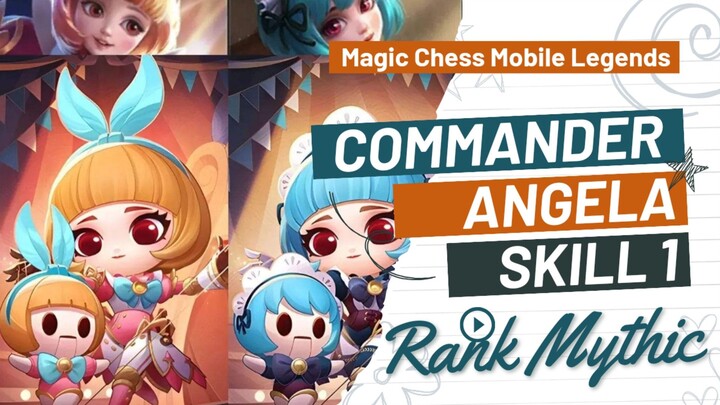 Commander Baru Angela Magic Chess Mobile Legends, Combo sinergi terbaik untuk Angela #magicchess