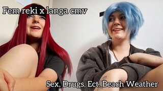 FEM REKI X LANGA SK8 THE INFINITY - SEX, DRUGS, ECT. BEACH WEATHER