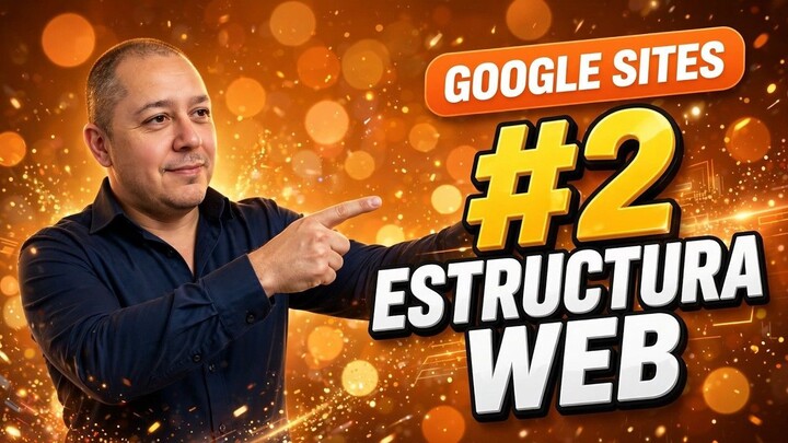 #2 Curso Gratis de Google Sites | Estructura y paginas