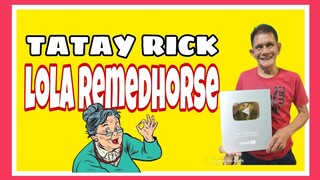 TATAY RICK:LOLA REMEDHORSE