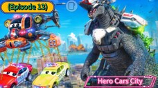 Hero Cars City (Episode 13) Be' Carefully Godzzila