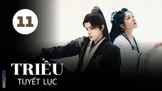 Tập 11| Triều Tuyết Lục - Coroner's Diary (Lý Lan Địch, Ngao Thụy Bằng, Dư Thừa Ân,...).