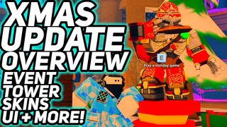 TDS XMAS Update Overview - NEW EVENT, NEW TOWER, NEW SKINS, NEW UI + MORE!