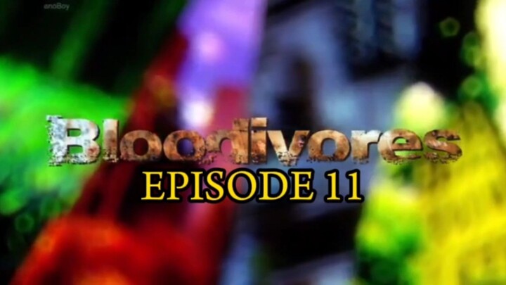 BLOODILOVERS EPISODE 11 SUBTITLE INDONESIA