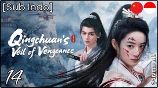 [Sub Indo] Qingchuan's Veil of Vengeance – Eps. 14 (2025)