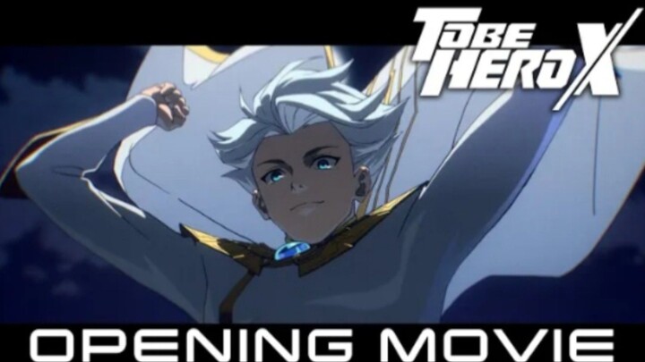 「TO BE HERO X」ノンクレジットOPムービー｜SawanoHiroyuki[nZk]:Rei「INERTIA」／25年4月日曜朝9時30分放送開始！