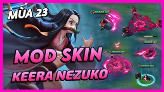 Mod Skin Keera Nezuko Mùa 23 Mới Nhất Full Hiệu Ứng Không Lỗi Mạng | Yugi Gaming