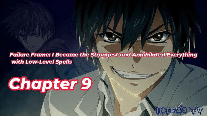 Failure Frame: I Became the Strongest and Annihilated... Chapter 9 Tagalog/Filipino Summary/overview