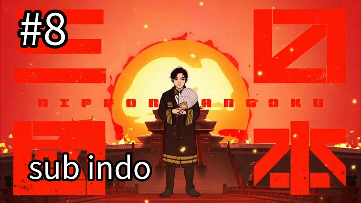 ep 8 - Nippon Sangoku sub indo