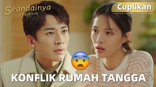 What If | Cuplikan EP17 Pertengkaran Antara Yu Jian dan Xia Guo | WeTV【INDO SUB】