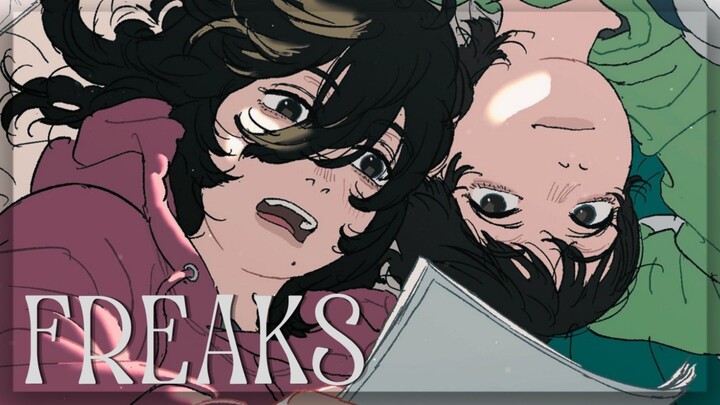【AMV】Freaks | Look Back