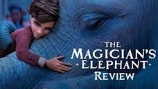 WATCH THE MOVIE FOR FREE "The Magician’s Elephant (2013)" : LINK IN DESCRIPTION