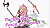 [Demon Slayer]Swing the sword!