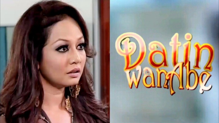 Datin Wan Abe (E1) 💸