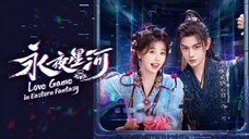 Love Game in Eastern Fantasy With English sub Ep 3