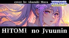 HITOMI no Jyuunin L’Arc~en~Ciel | Cover by Akazuki Maya #VstreamerJepangBanget