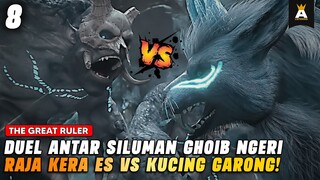 SENGGEL ANTAR SILUMAN MONSTER, KUCING GHOIB BARBAR JUGA! | THE GREAT RULER EPISODE 8