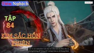 Tiên Nghịch Tập 84 Vietsub Thuyết Minh 1080P|Renegade Immortal EP84| HHTQ Thắng channel
