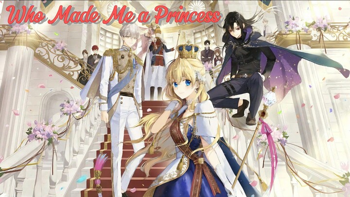 [Complete Series] Who Made Me a Princess (SUB INDO)