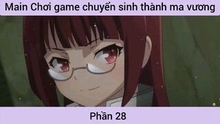 Main Chơi game chuyển sinh thành ma vương #28