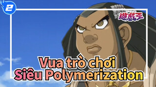 Vua trò chơi|Cảnh quái vật được triệu hồi bởi Siêu Polymerization_2