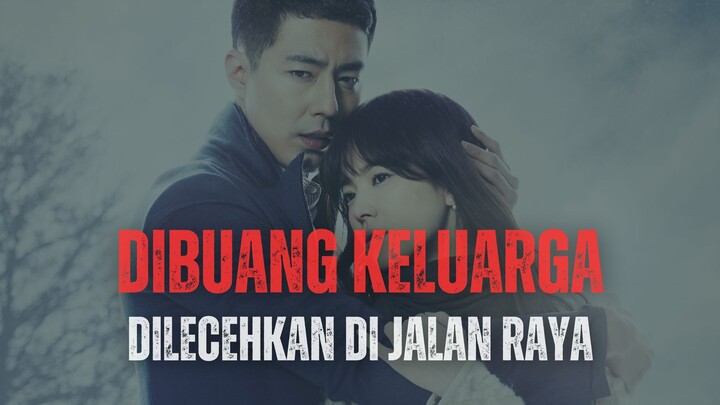 DRAKOR 21+ DIBUANG KELUARGA, JUAL DIRI DI JALAN RAYA