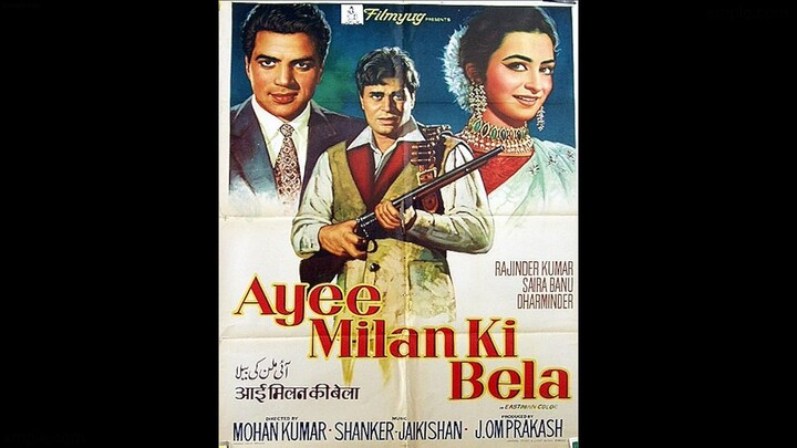 Ayee Milan Ki Bela (1964) // Rajendra Kumar, Saira Banu, Dharmendra