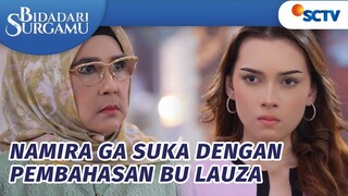 Kecewa, Bu Lauza Bahas Kehilangan Cucunya Depan Namira | Bidadari Surgamu - Episode 196