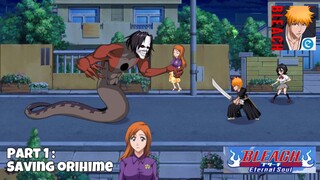 New Bleach Game! Bleach Eternal Soul Gameplay on iOS Android | Part 1: Saving Orihime