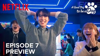 A Good Day to be a Dog | Episode 7 Preview | Cha Eun Woo | Park Gyu Young {ENG SUB}