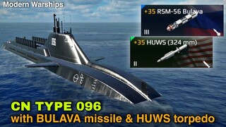 Modern Warships: CN TYPE O96 with Bulava missile and Huws torpedo.