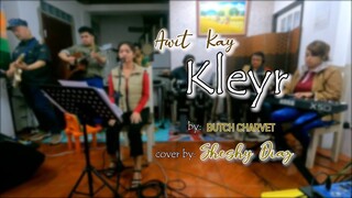 AWIT KAY KLEYR BY BUTCH CHARVET COVER BY SHESHY DIAZ