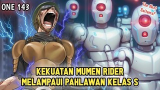 MELAMPAUI LIMITER? AKHIRNYA KEKUATAN MUMEN RIDER BANGKIT MELEBIHI KELAS S | WEBCOMIC OPM 143