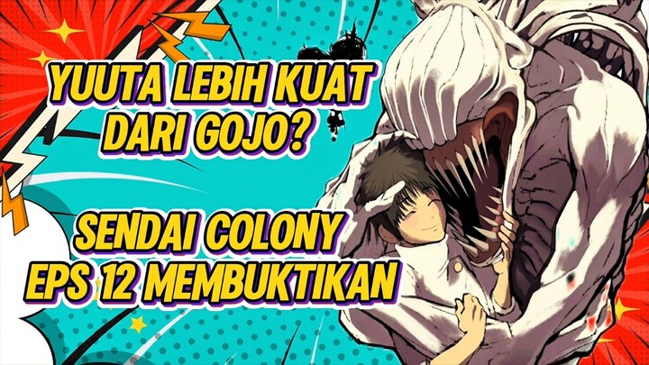 Yuta Okkotsu GILA! Sendai Colony Jadi Puncak Animasi MAPPA – Review JJK Culling Game Eps 12