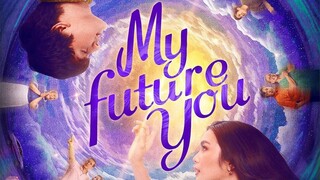 My Future You (2024) | Movie