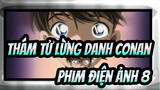 [Thám tử lừng danh Conan|Phim điện ảnh 8]Cảnh biểu tượng