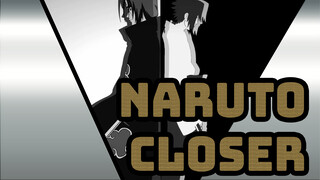 NARUTO|[Gekijo Ban Naruto/OP 4] CLOSER (Phiên bản tiếng Anh）