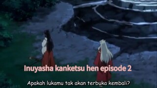 inuyasha kanketsu-hen episode 2 sub indo